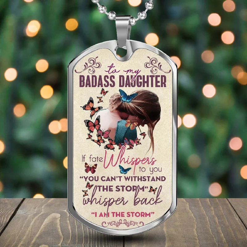 Beautiful necklaces and pendants with layered chains for a fashionable, chic look-To My Badass Daughter Dog Tag Necklace